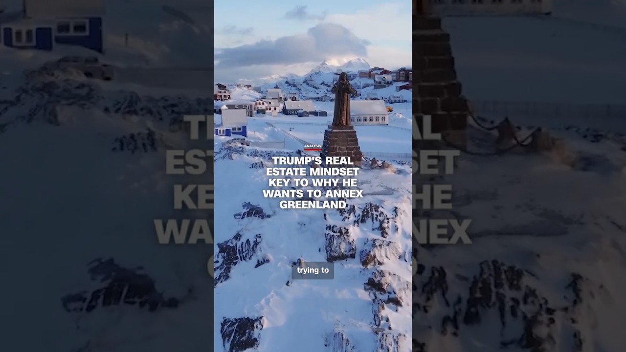 Trump's real estate mindset key to why he wants to annex Greenland