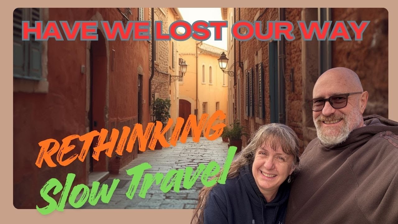 Have We Lost Our Way? Rethinking Slow Travel After Months on the Road