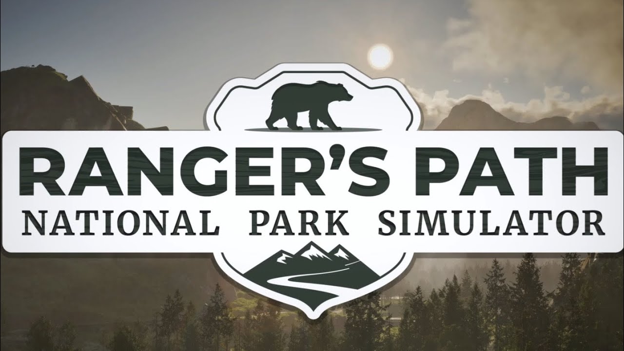 Rangers Path: National Park Simulator - Rookie Ranger Begins