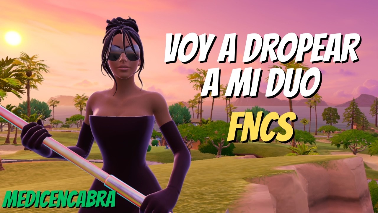 voy a dropear a mi duo / MeDicenCabra