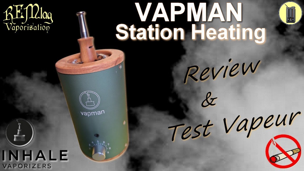 VAPMAN Station Heating, Review & Test vapeur, Boitier De Chauffe Inhale, Tutoriel