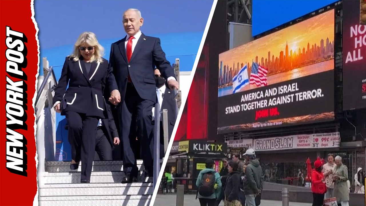 Israeli PM Netanyahu Arrives in New York as Massive Times Square Campaign Highlights Iranian Threat