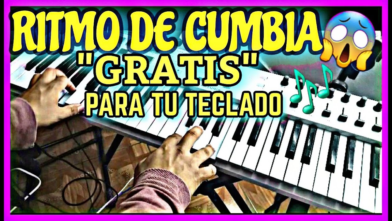 RITMO DE CUMBIA GRATIS PARA TU TECLADO tienes que verlo!!!