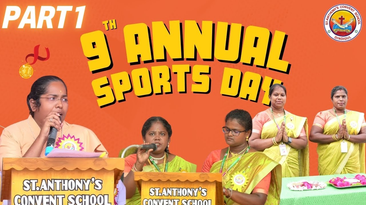 SACS - 9th Annual Sports Meet | Part 1 | St Anthonys Convent School Dindigul