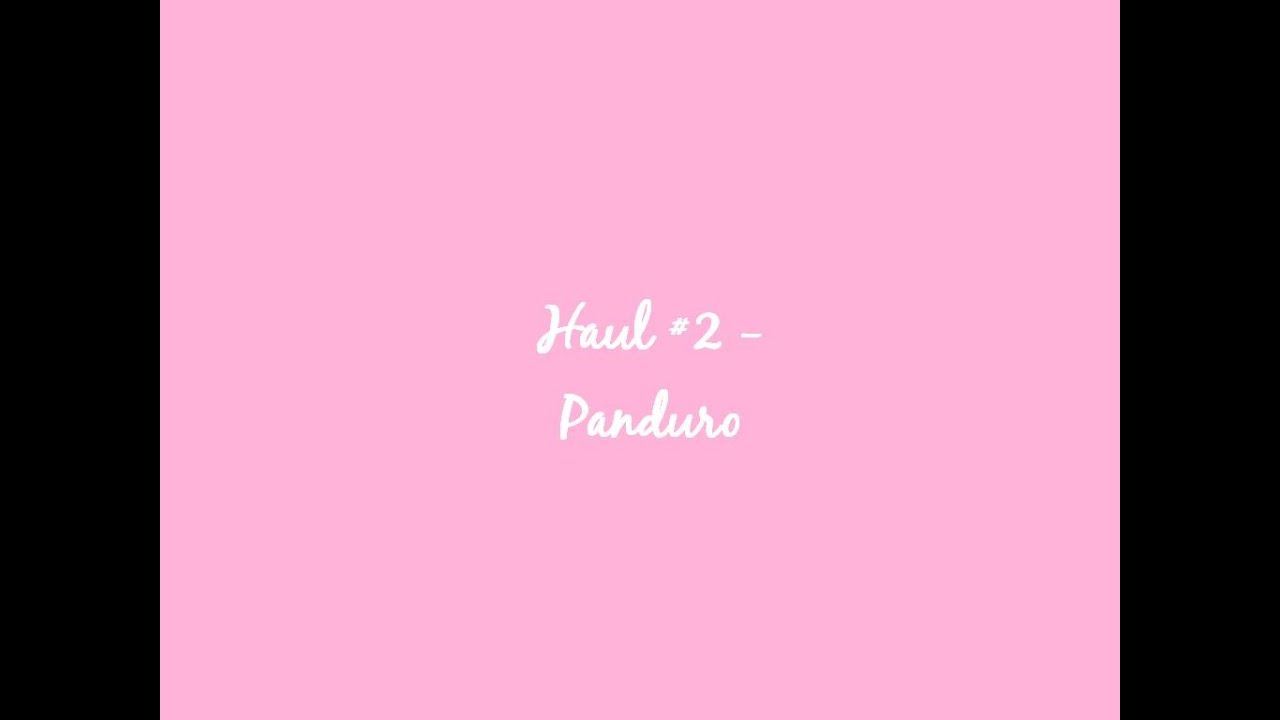 [Haul] #2 - Panduro