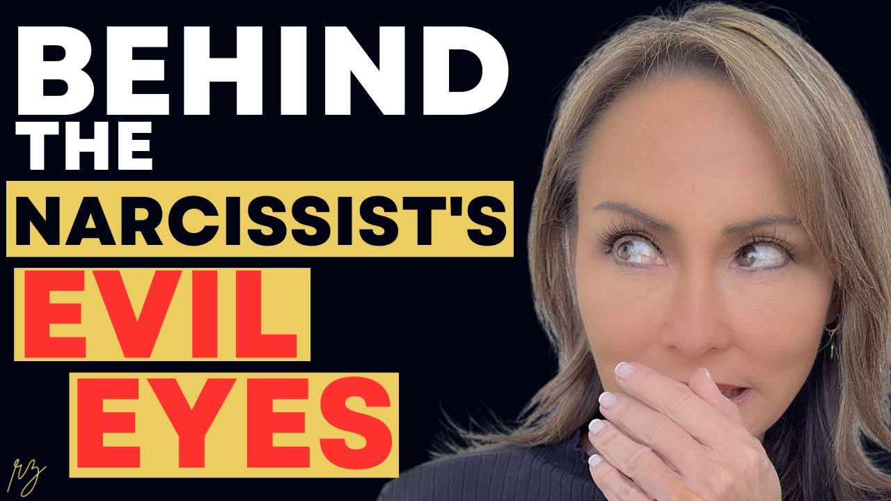 Behind Every Narcissist’s Evil Eyes (What do they tell you?)