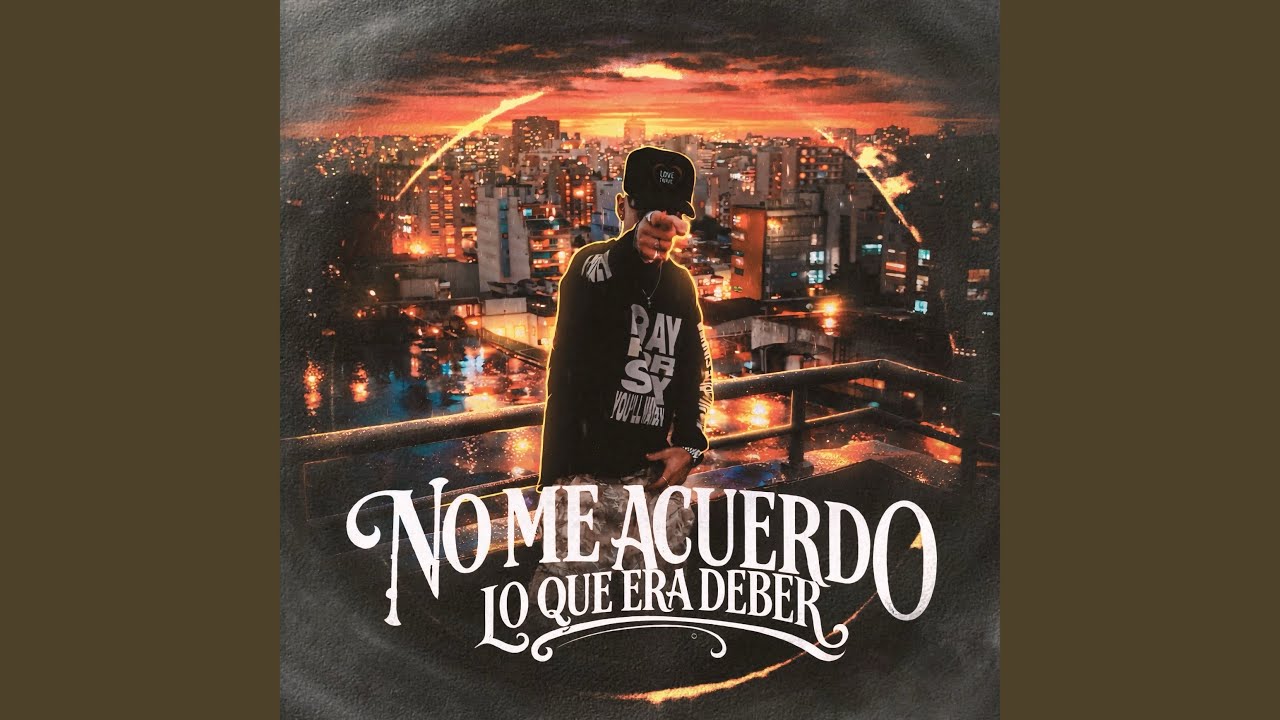 No Me Acuerdo Lo Que Era Deber