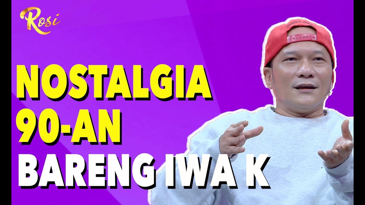 Bebas Lepas Nostalgia 90an bareng Iwa K - ROSI (3)