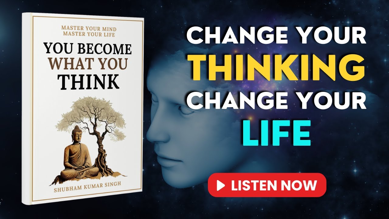 You Become What You Think by Shubham Kumar Singh | Audiobook Book Summary | in English