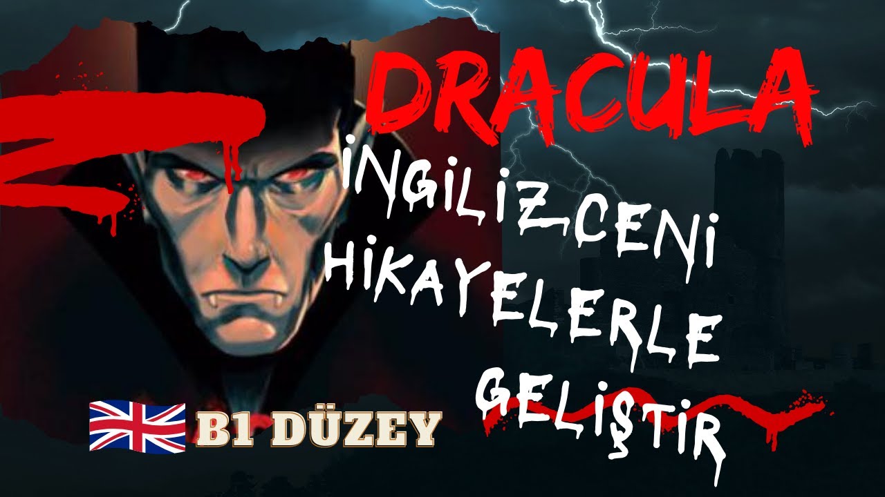 Dracula - Türkçe Çeviri ve Anlatımı