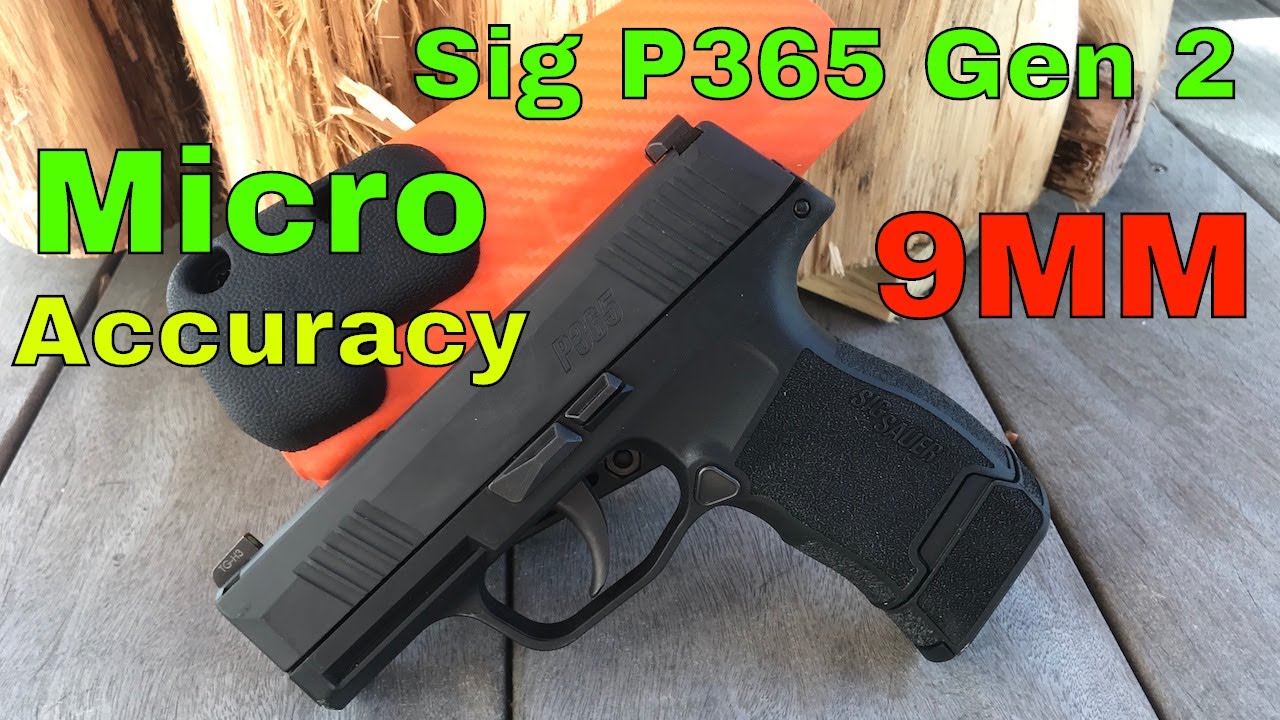 Sig P365 Gen 2: Rounds 500-750   Is this the most accurate Micro 9mm?