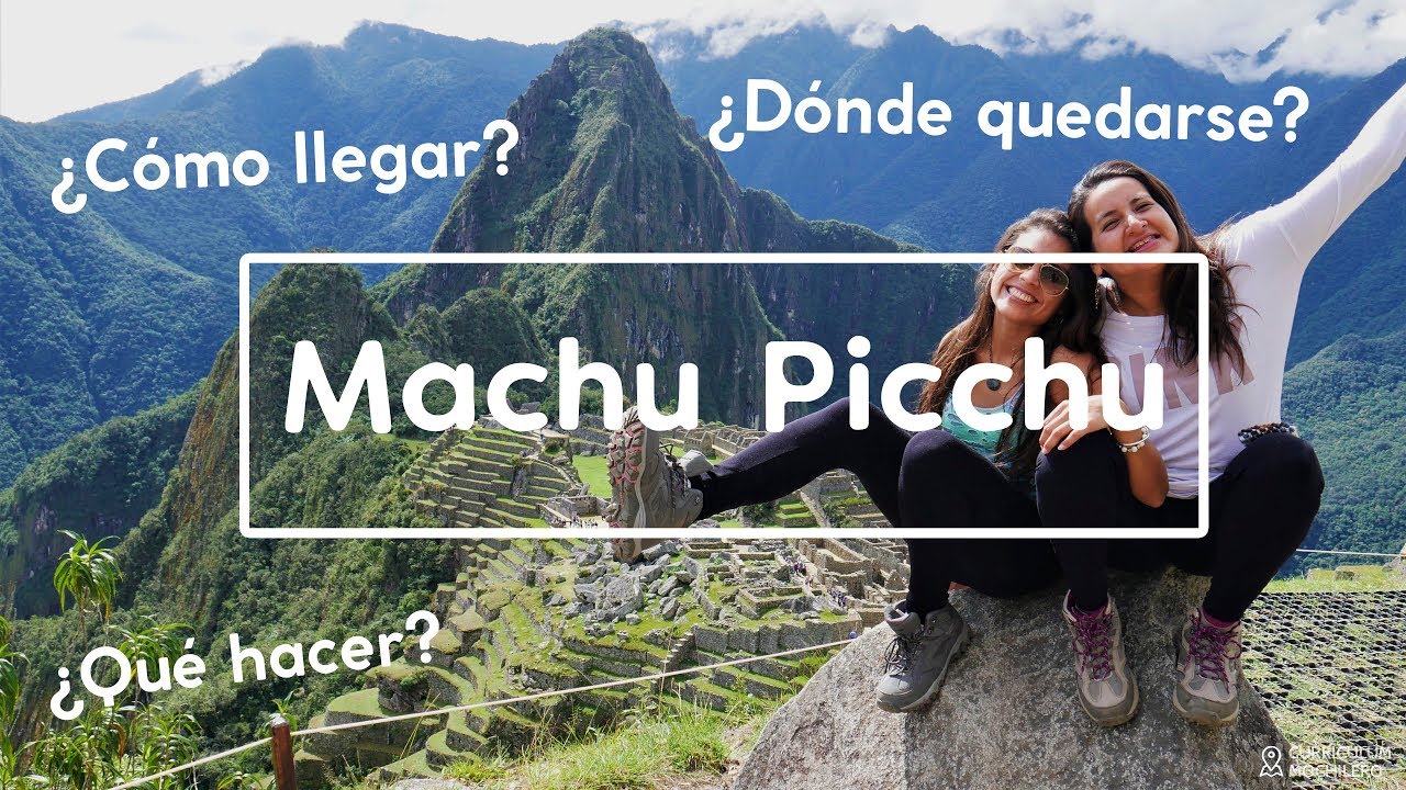 Ruta #9 MACHU PICCHU | CURRICULUM MOCHILERO