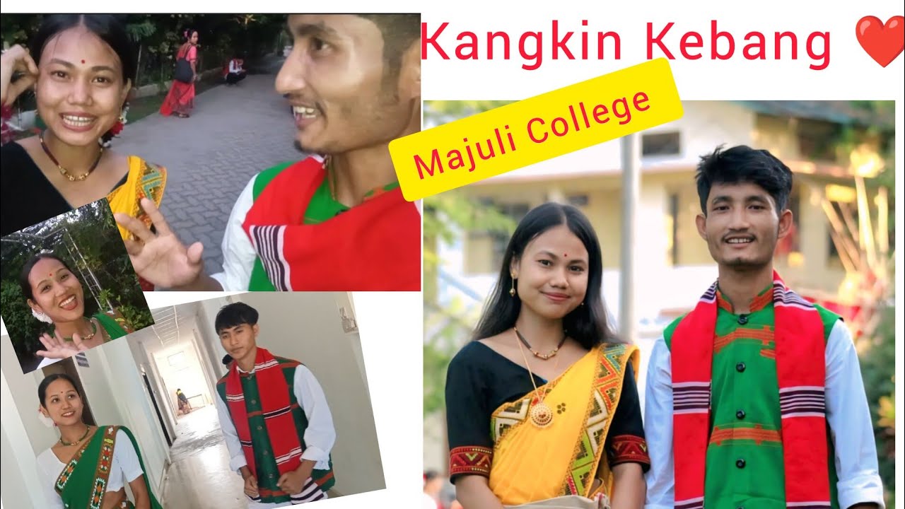 Kangkin Kebang ❤️ Majuli College || #misingvlog #misingvideo 