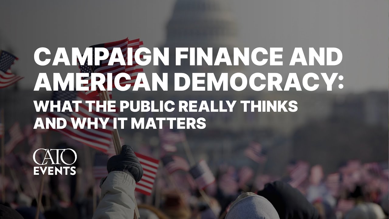 Campaign Finance and American Democracy: What the Public Really Thinks and Why It Matters