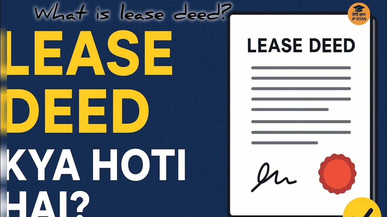 Lease Deed Kya Hai? | Property Rental ke Liye Legal Guide