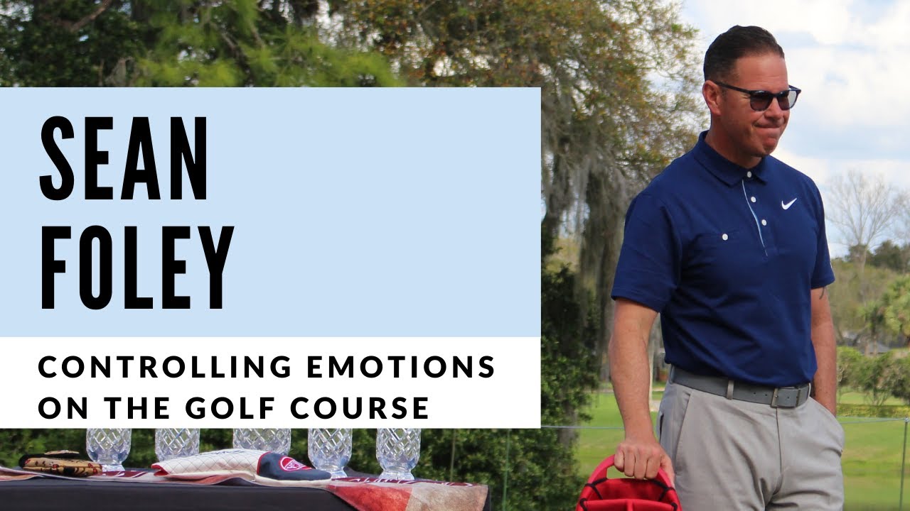 Sean Foley: Controlling EMOTIONS on the Course