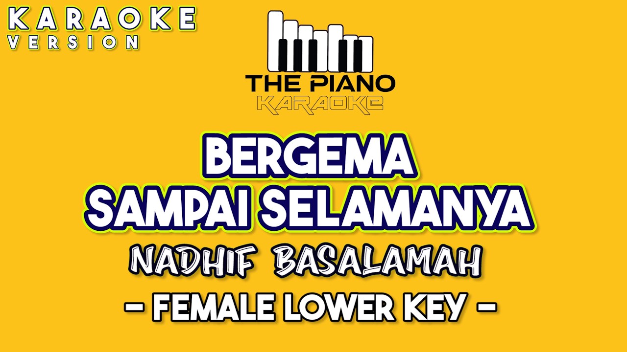 BERGEMA SAMPAI SELAMANYA NADHIF BASALAMAH FEMALE LOWER KEY