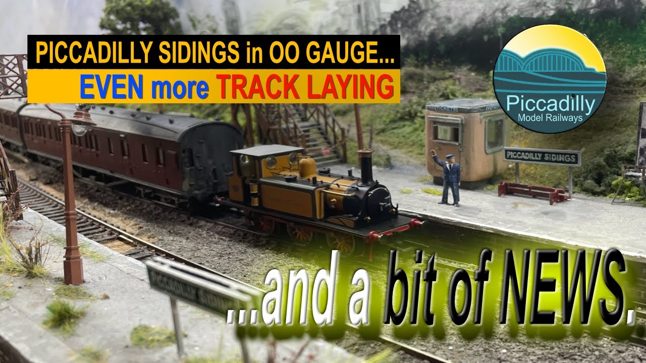 PICCADILLY SIDINGS IN OO GAUGE &ndash; EVEN MORE track laying, & a bit of news.