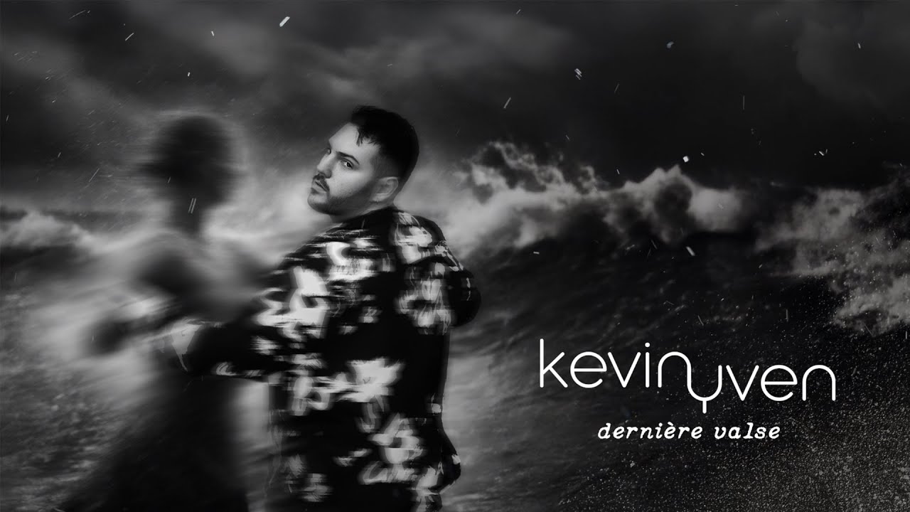 Kevin Yven - Dernière valse (Lyric Video)