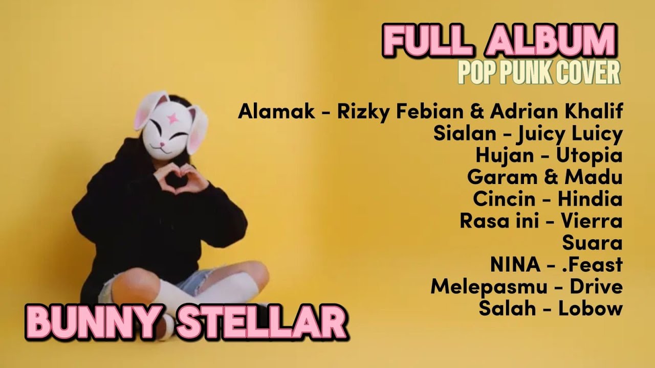 BUNNY STELLAR | POP PUNK COVER FULL ALBUM 2025 TERBARU