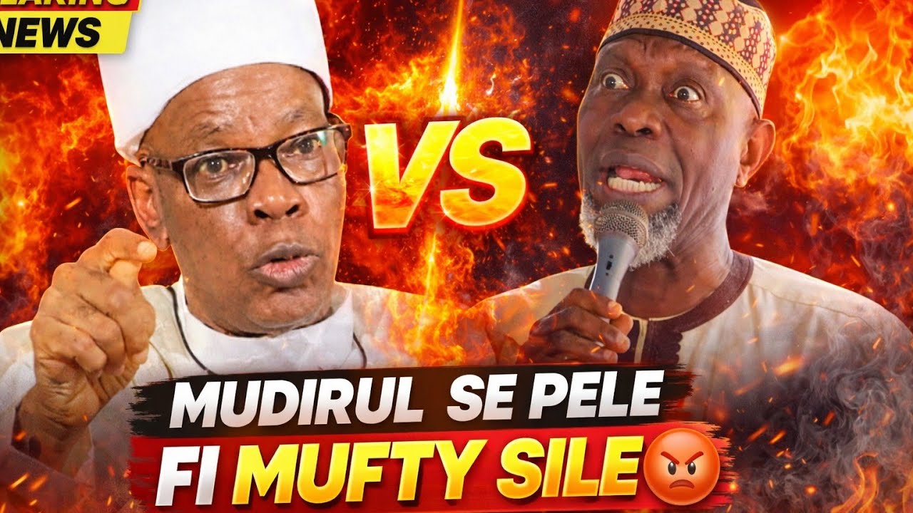 MUDIRUL SE PELE FI MUFTY SILE 😡 ALFA BUHARI FARIGA 😡 14 March 2026