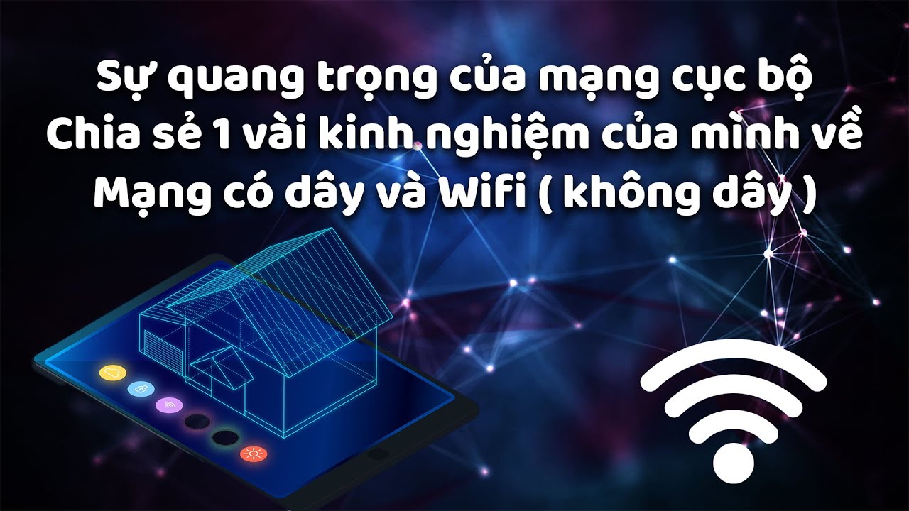 Apple Homekit cơ bản P2. Sự quan trọng của mạng cục bộ, chia sẻ kinh nghiệm khi chọn thiết bị wifi