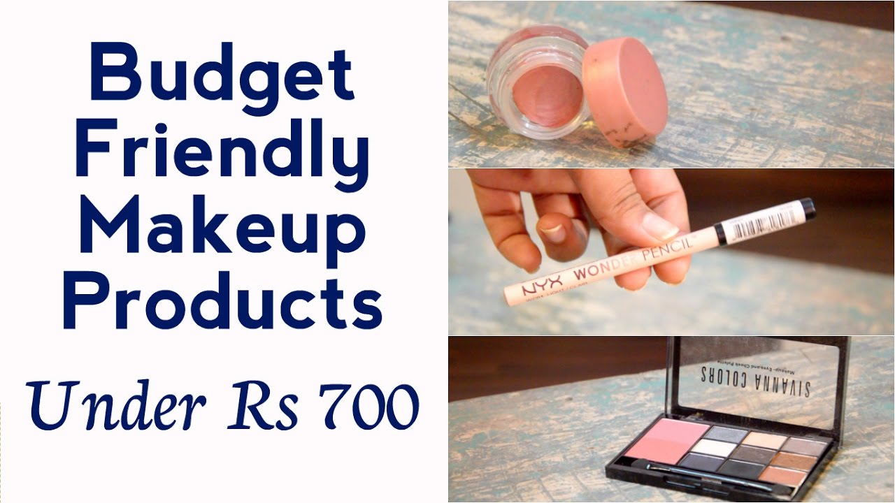 Budget Friendly Makeup Products Under Rs 700