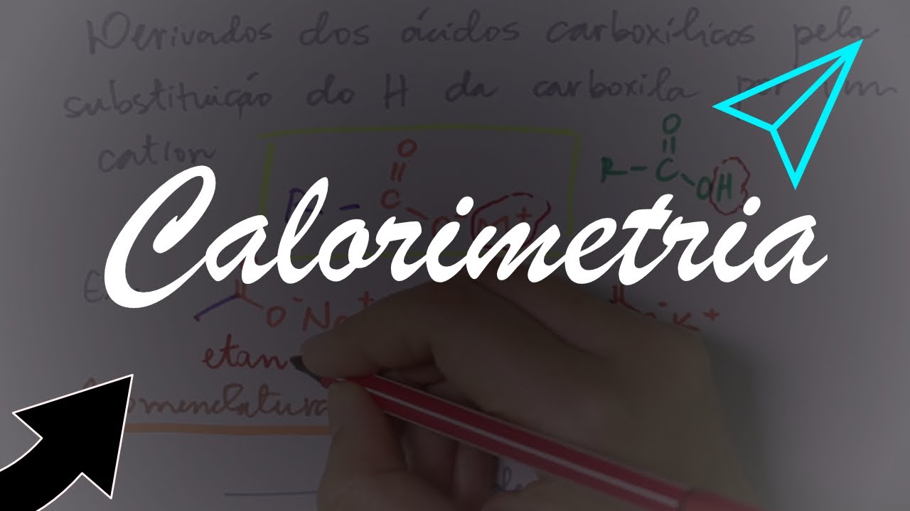 PORQUE PRECISO DE CALORIMETRIA: RESUMO DE FÍSICA