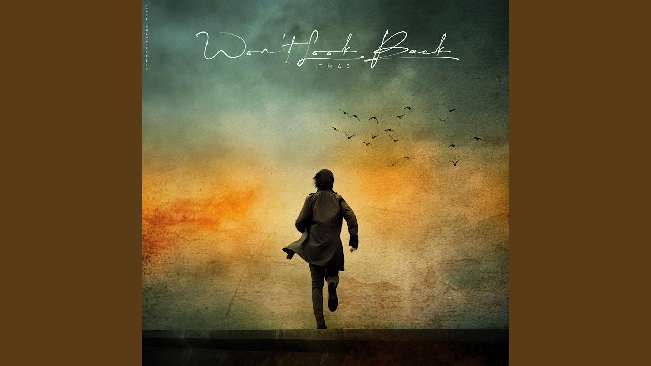 Won't Look Back