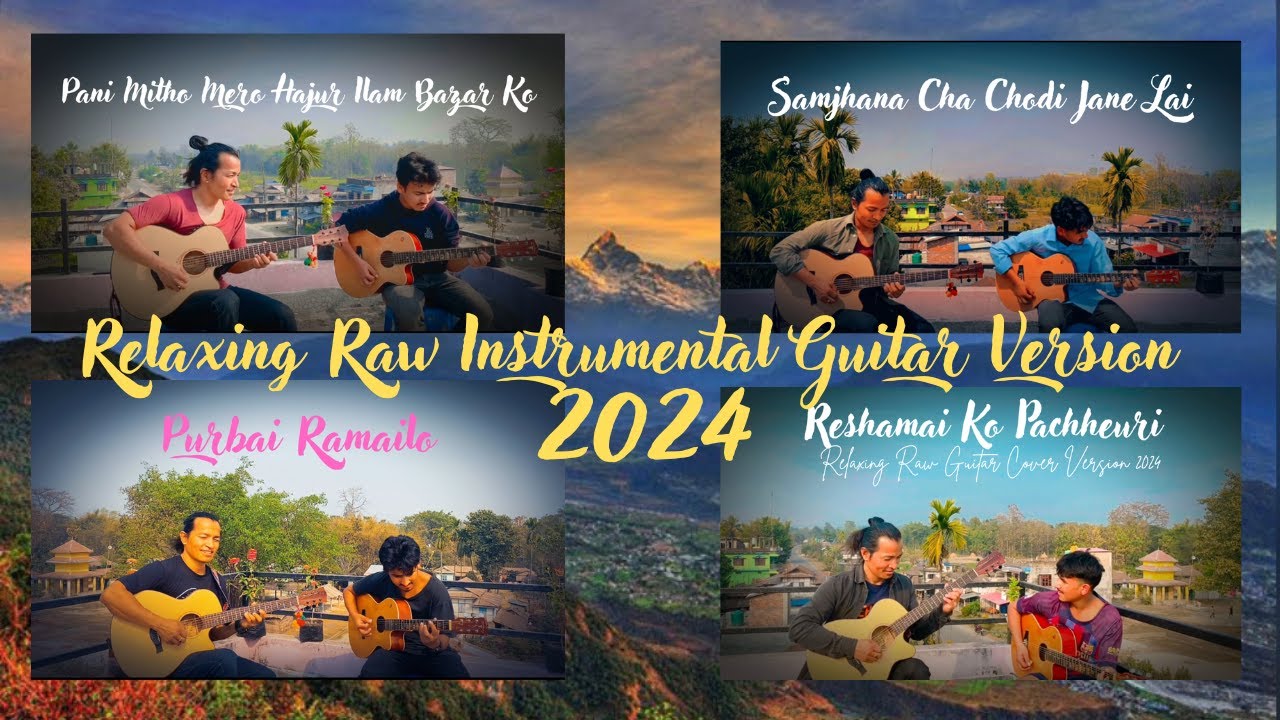 Most Relaxing Raw Guitar Instrumental Version 2024 || Old Evergreen Nepali Songs Collection
