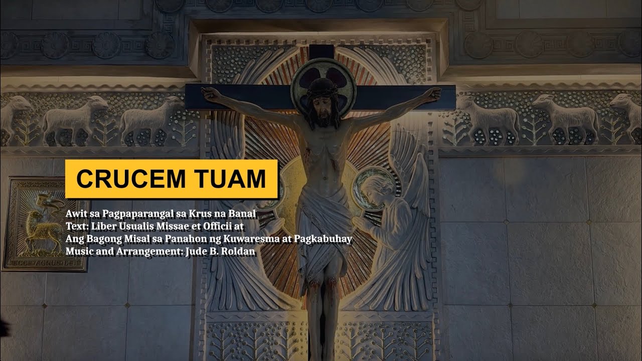 Crucem Tuam | Young Voices of the Philippines