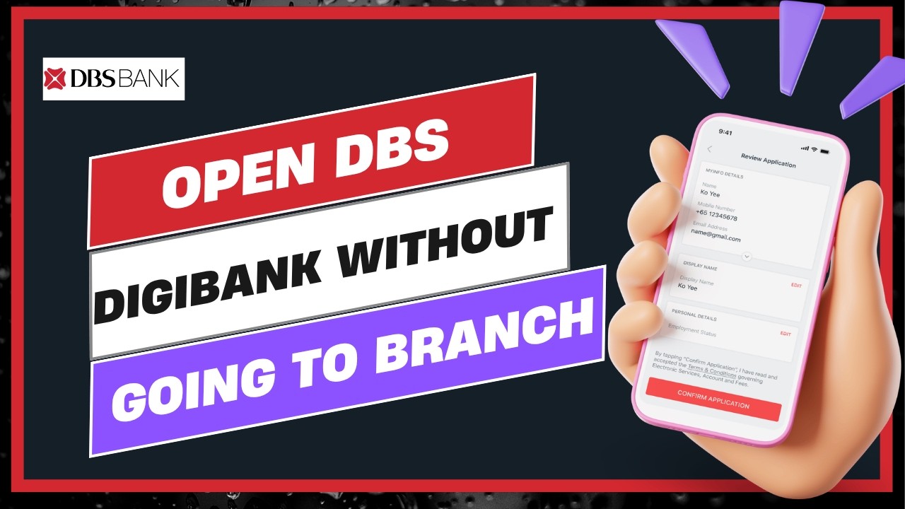 How To Open DBS Digibank Without Going to Branch !