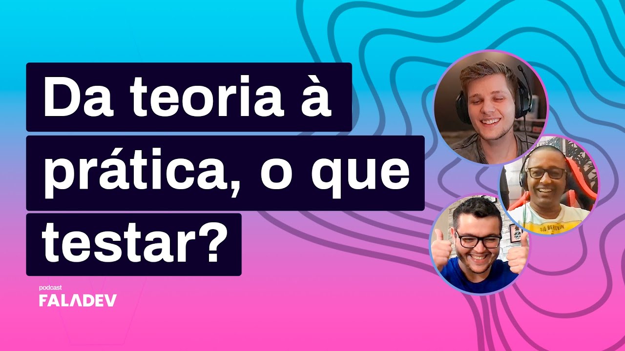 Testes - Ferramentas práticas de testagem - Faladev #32
