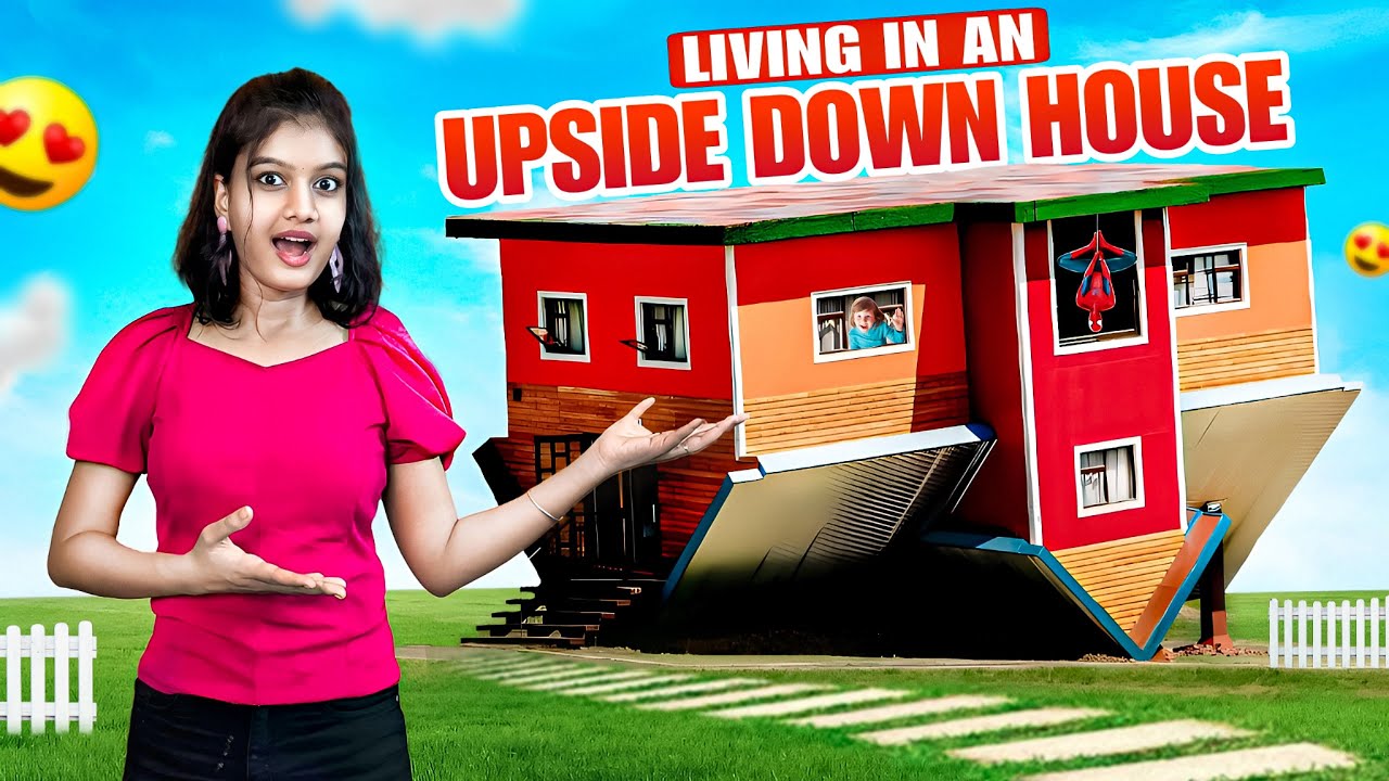LIVING IN AN UPSIDE DOWN HOUSE🏠😍 সমস্ত ঘর উল্টো😱