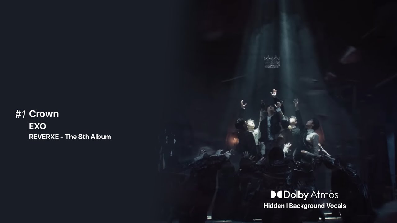 EXO 엑소 - Crown [Dolby Atmos Background | Hidden Vocals]