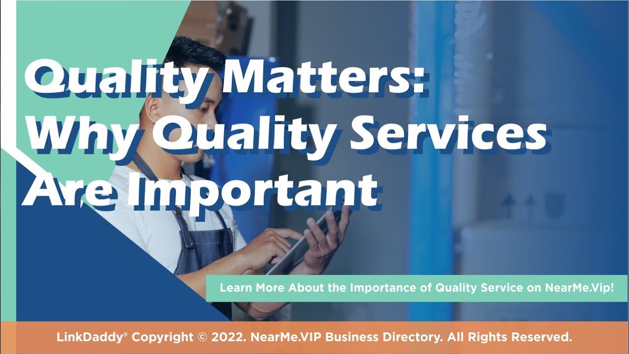 Quality Matters - Why Quality Services Are Important