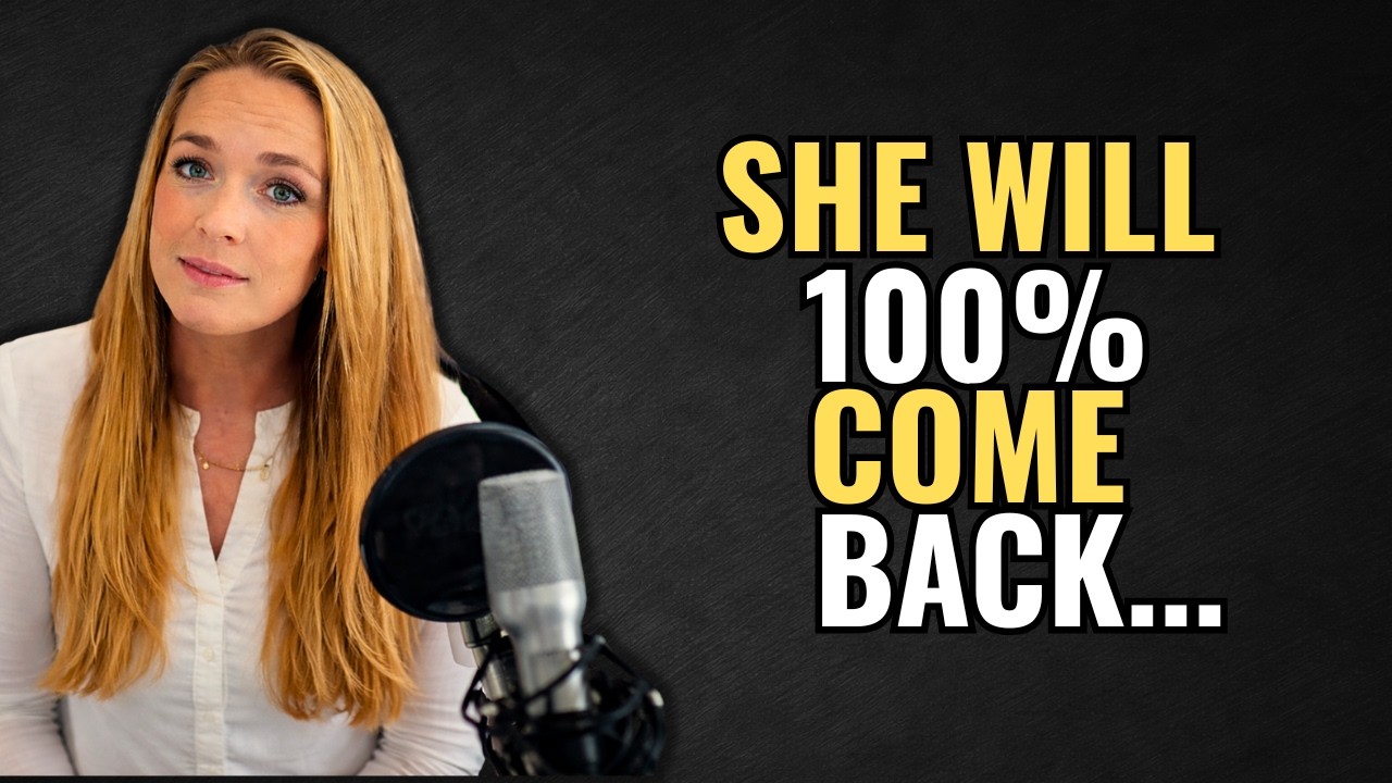 She Will 100 Come Back — Do This So She Can’t Stay Away
