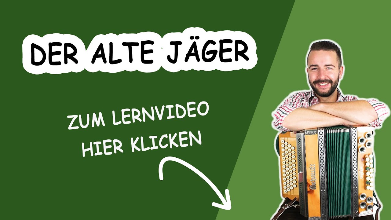 Der alte Jäger Lernvideo - Steirische Harmonika