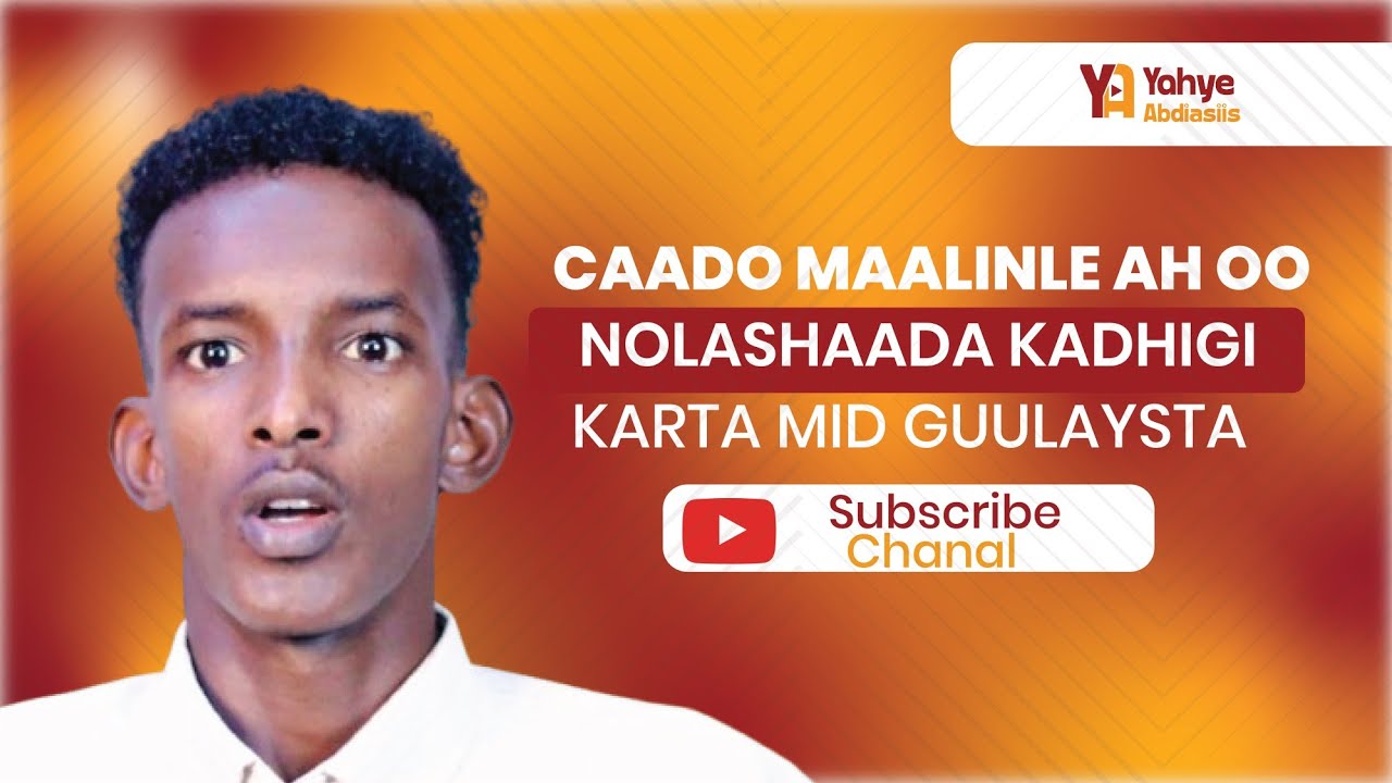 Caado maalinle ah oo nolashaada kadhigisa mid guulaysta