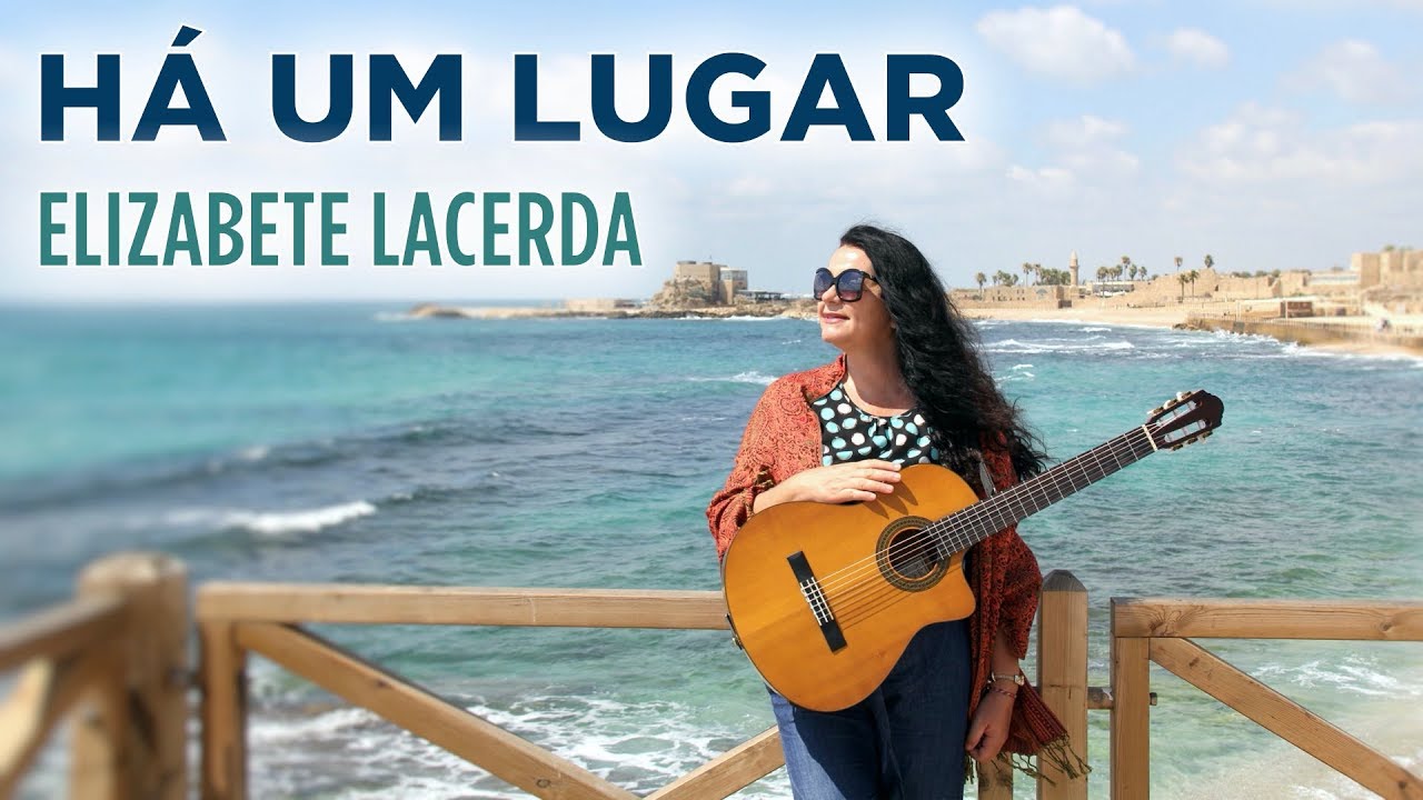 Elizabete Lacerda 🎵 HÁ UM LUGAR ✨