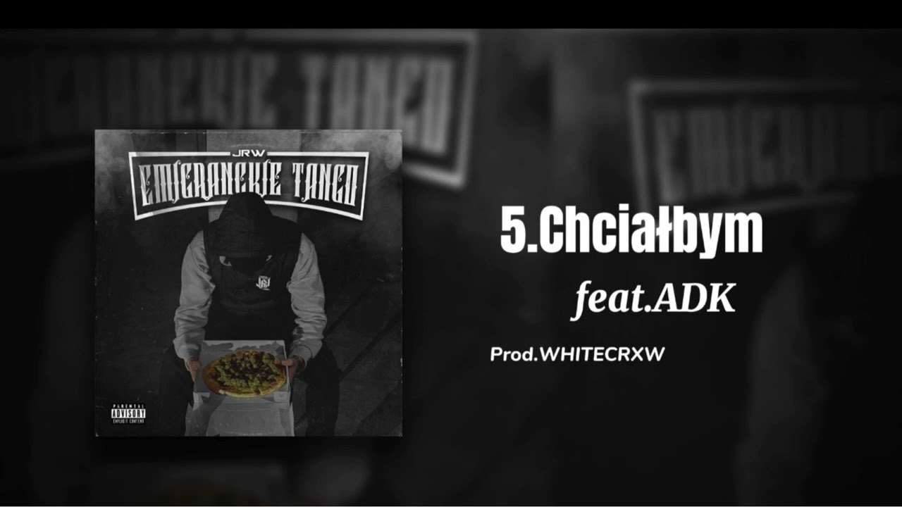 5.JRW PK feat. ADK - Chciałbym