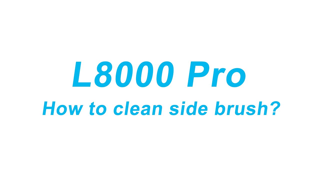 Tikom L8000 pro: How to clean side brush？