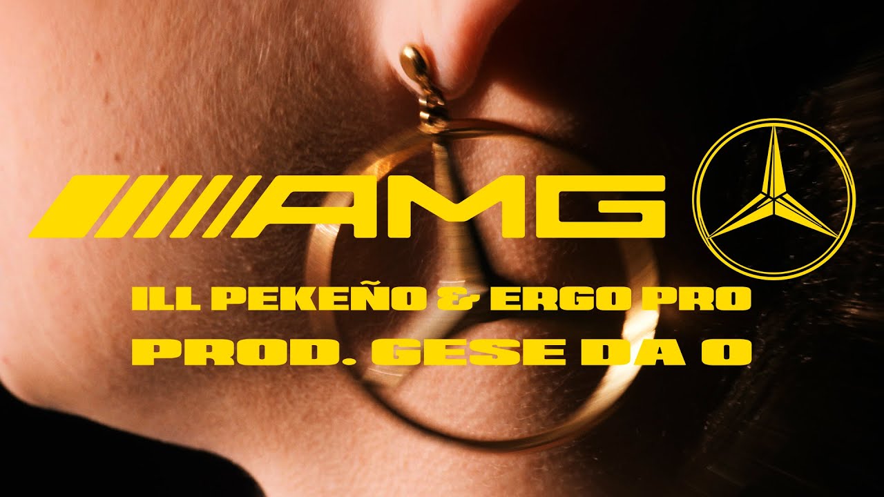ILL PEKEÑO, ERGO PRO - AMG (Prod.Gese da O) (VIDEOCLIP)