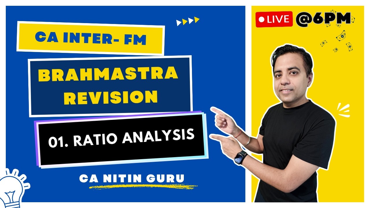 01 Ratio Analysis l FM Brahmastra Revision l CA INTER FM | Sept 2026 l CA Nitin Guru