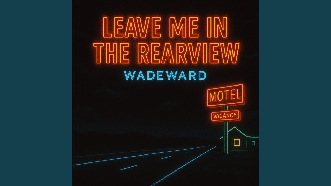 Leave Me in the Rearview