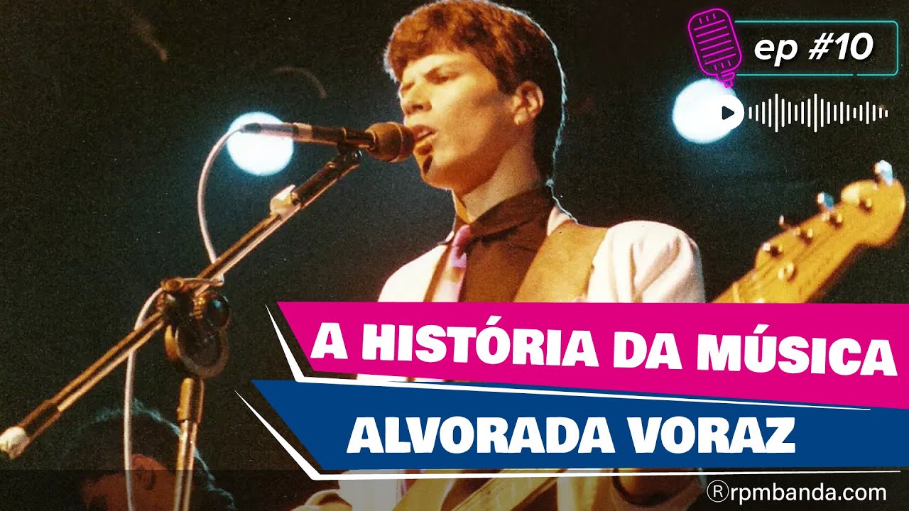 Qual é a história da música Alvorada Voraz, como surgiu e a explicação da letra?. Episodio 10