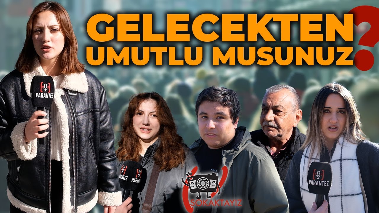 Gelecekten Umutlu musunuz? | Sokaktayız