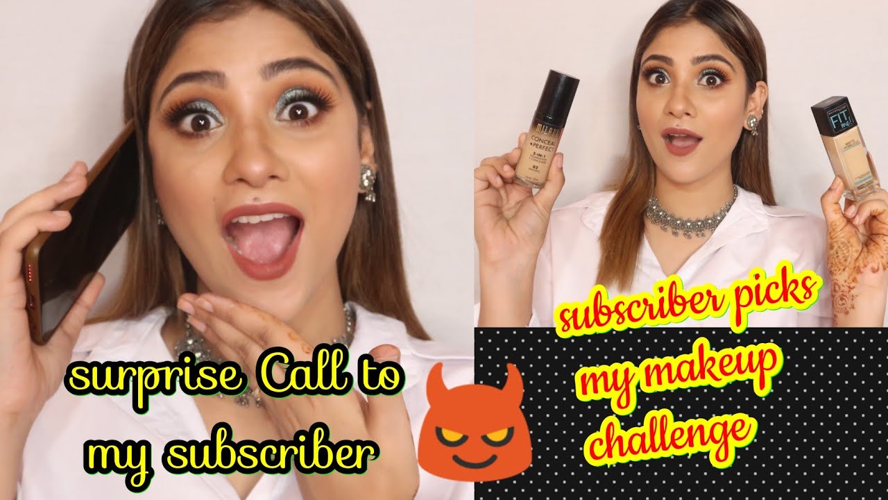 surprise call to my subscriber. || picks my Makeup challenge