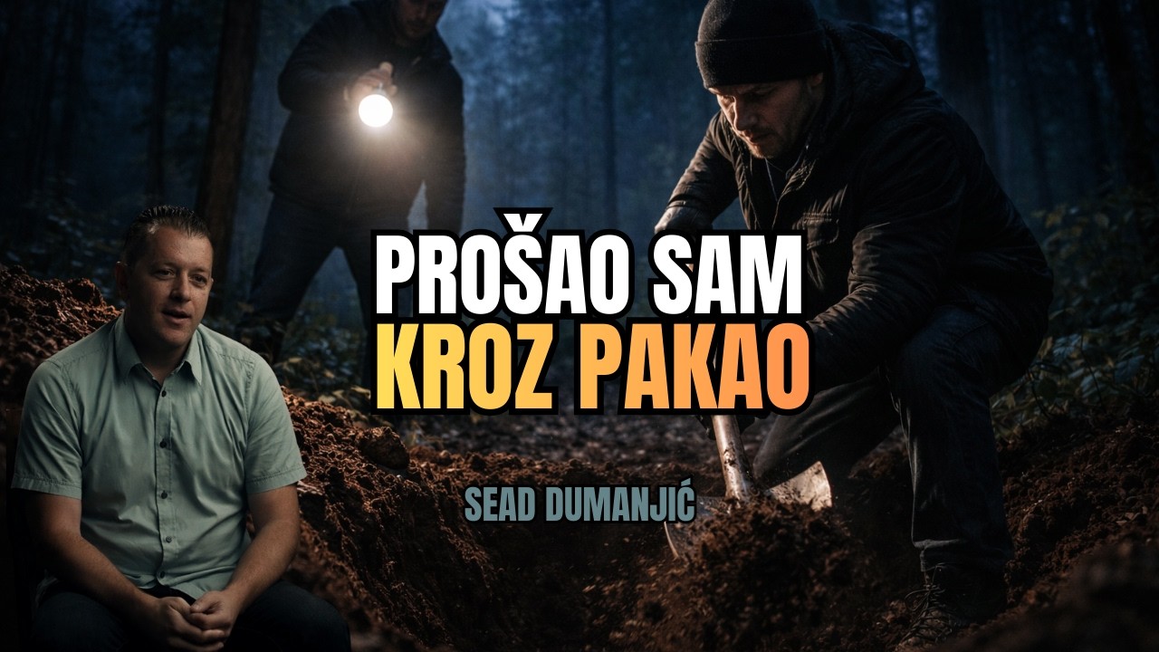 Sead Dumanjić - Prošao je kroz pakao i svjedočio monstruoznim događajima!