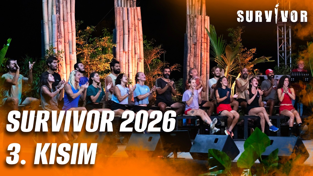 Survivor 2026 3. Kısım | Survivor 2026 13. Hafta 4. B&ouml;l&uuml;m